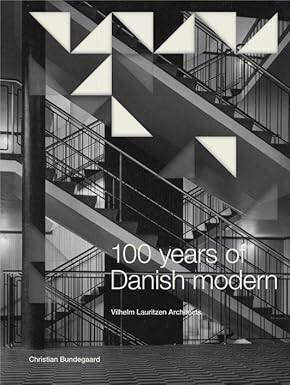 100 Years of Danish Modern - Thames and Hudson Ltd