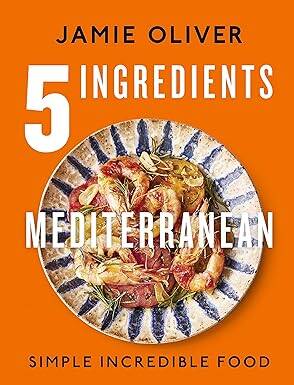 5 Ingredients Mediterranean:Simple Incredible Food - Michael Joseph