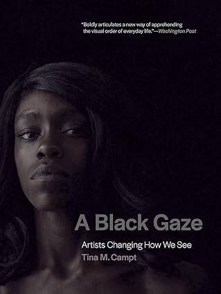A Black Gaze : Artists Changing How We See - 1