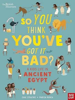A Kids Life in Ancient Egypt - Nosy Crow Ltd