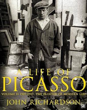 A Life of Picasso Volume II : 1907 1917 - Vintage