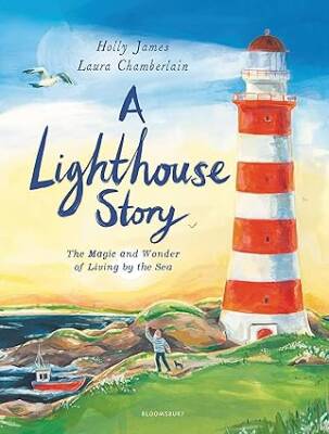 A Lighthouse Story - Bloomsbury Childrens Books