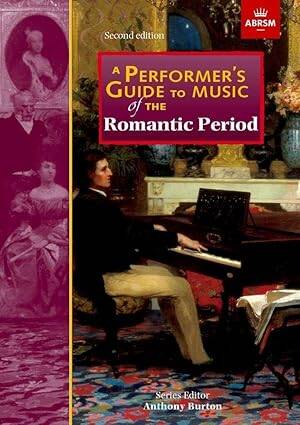 A Performers Guide to Music of the Romantic Period - 1