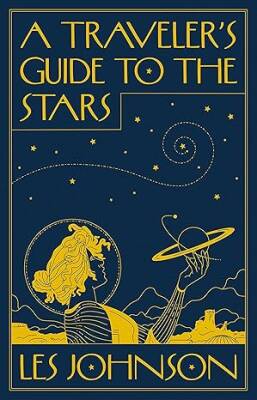 A Traveler’s Guide to the Stars - Princeton University Press