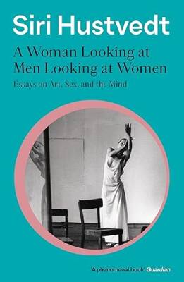 A Woman Looking at Men Looking at Women - Sceptre