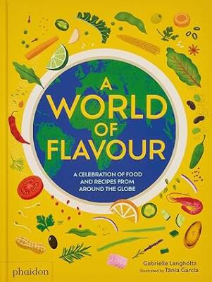 A World of Flavour - Phaidon Press