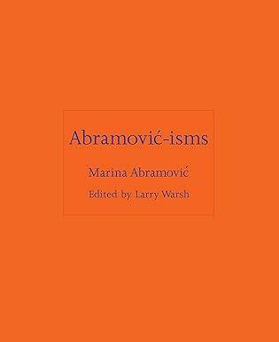 Abramovic-isms: 16 - 1