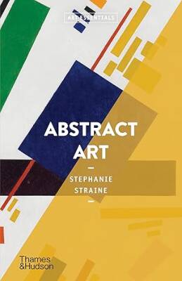 Abstract Art (Art Essentials) - Thames and Hudson Ltd