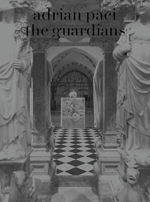Adrian Paci: The Guardians - Mousse Publishing