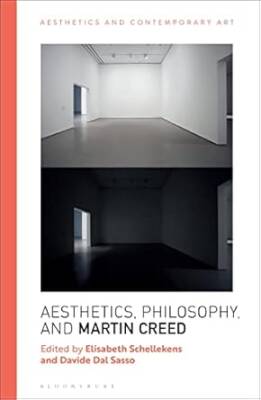 Aesthetics, Philosophy and Martin Creed - Bloomsbury Academic
