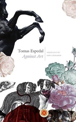 Against Art : (The Notebooks) - 1