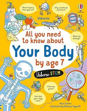 All You Need to Know about Your Body by Age 7 - 1
