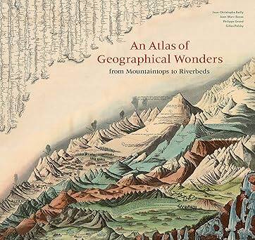 An Atlas of Geographical Wonders - 1