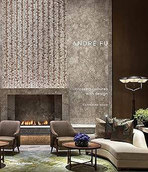 Andre Fu : Crossing Cultures with Design - 1