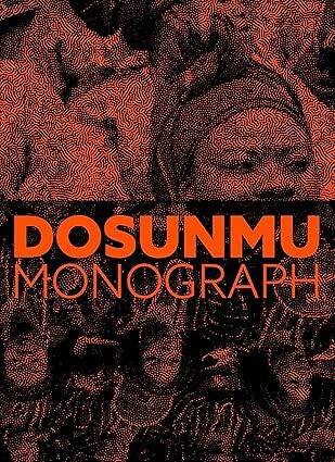 Andrew Dosunmu: Monograph - 1