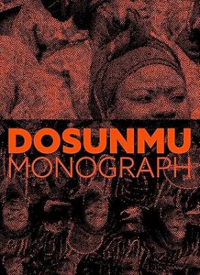 Andrew Dosunmu: Monograph