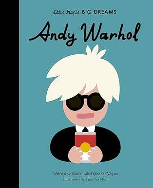 Andy Warhol (Little People, BIG DREAMS) - Frances Lincoln Publishers
