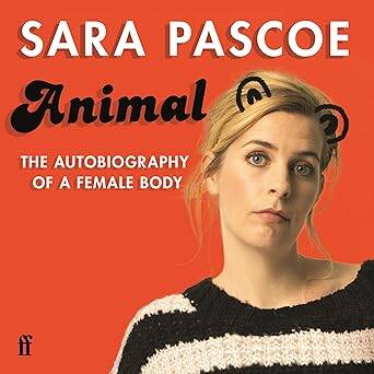 Animal : The Autobiography of a Female Body - 1