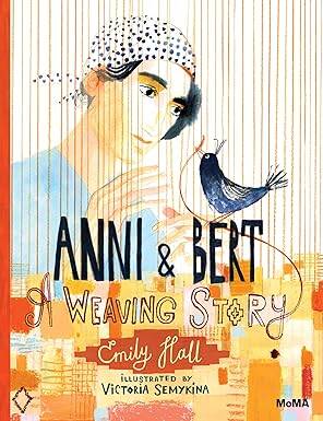 Anni and Bert: A Weaving Story - 1