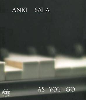 Anri Sala: As you Go - 1