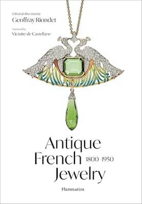 Antique French Jewelry: 1800-1950 - Flammarion