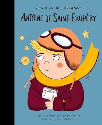 Antoine de Saint-Exupéry(Little People, BIG DREAM) - 1