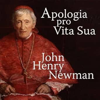 Apologia Pro Vita Sua - Bloomsbury Academic