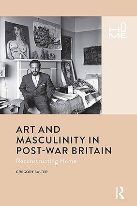 Art and Masculinity in Post-War Britain - 1
