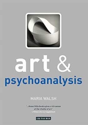 Art and Psychoanalysis - I.B.Tauris