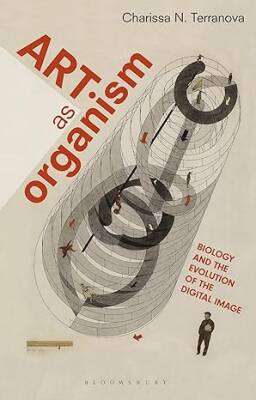 Art as Organism - Bloomsbury Academic