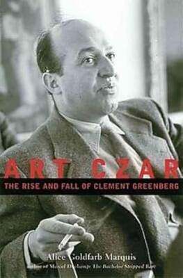 Art Czar: The Rise and Fall of Clement Greenberg - Museum of Fine Arts,Boston