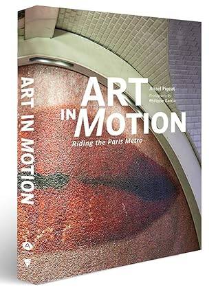 Art in Motion: Riding the Paris Metro - 1