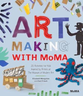 Art Making With Moma (20 activities) - 1