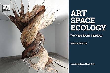 Art, Space, Ecology - Two Views-Twenty Interviews - 1