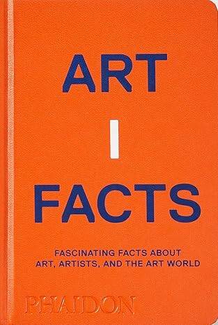 Artifacts : Fascinating Facts about Art, Artists - 1