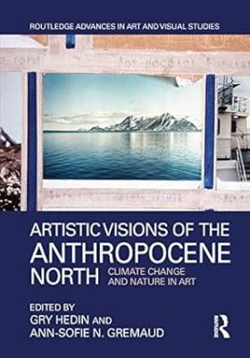 Artistic Visions of the Anthropocene North - Routledge
