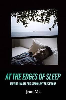 At the Edges of Sleep - University of California Press