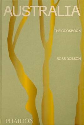 Australia: The Cookbook - Phaidon Press