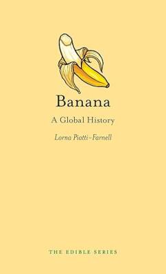 Banana : A Global History - Reaktion Books