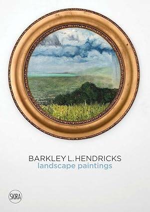 Barkley L. Hendricks : Landscape Paintings Vol.2 - 1