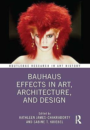 Bauhaus Effects in Art, Architecture, and Design - 1