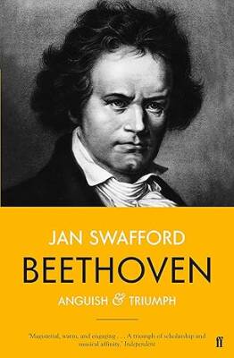 Beethoven : Anguish and Triumph - Faber&Faber