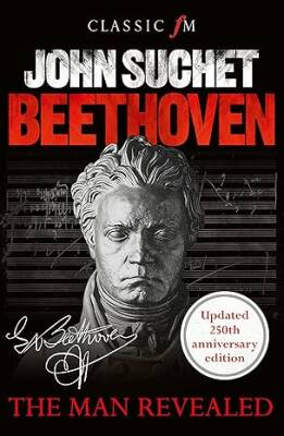 Beethoven : The Man Revealed - Elliott & Thompson Limited