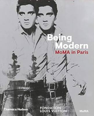 Being Modern: MoMA in Paris - Thames and Hudson Ltd