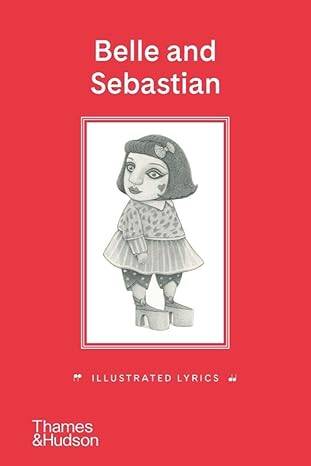 Belle and Sebastian: Illustrated Lyrics - 1