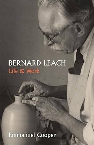 Bernard Leach - Life and Work - 1