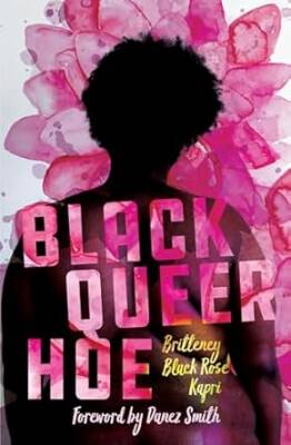 Black Queer Hoe - Haymarket Books