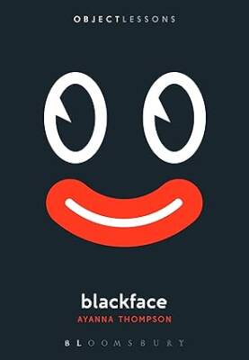 Blackface - Bloomsbury Academic