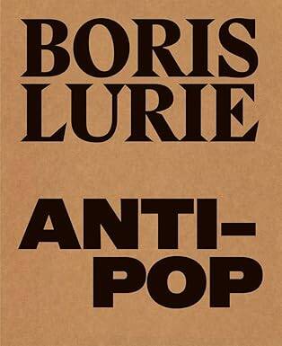 Boris Lurie : Anti-Pop
