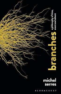 Branches : A Philosophy of Time, Event and Advent - Bloomsbury Academic